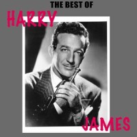 You Made Me Love You_Harry James