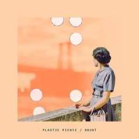 Doubt_Plastic Picnic