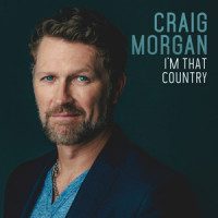 I'm That Country_Craig Morgan