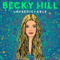 Unpredictable_Becky Hill,Rebecca Claire Hill,Karen Poole,Phillipe Turr,Diego Maricelli,Uzoechi Osisioma Emenike