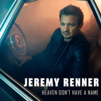 Heaven Don't Have a Name_Jeremy Renner,BRANDON SAMMONS,Jeremy Lee Renner,Eric Zareski,Austin Zudeck,Justin Thunstrom,Benjamin Antelis