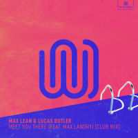 Meet You There_Max Lean,Lucas Butler,Max Landry