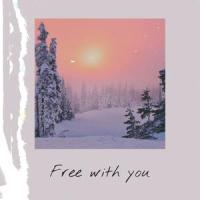 Free With You_Rnla,yaeow