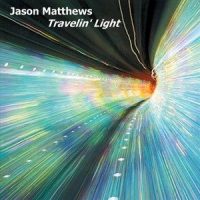 Travelin' Light_Jason Matthews