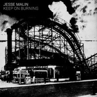 Keep on Burning_Jesse Malin,Derek Cruz