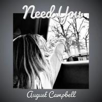 Need You_August Campbell