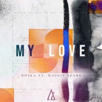 My Love_Maggie Szabo,MOSKA