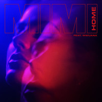 Home (feat. Mwuana)_MIMI,Mwuana
