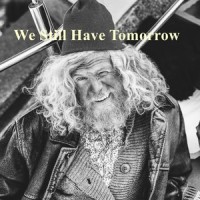 We Still Have Tomorrow_听默