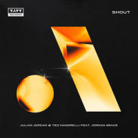 Shout_Julian Jordan,Teo Mandrelli,Jordan Grace