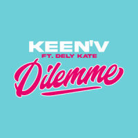 Dilemme(feat. Dely Kate)_Keen'V,Dely Kate