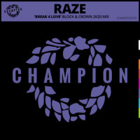 Break 4 Love_Raze,Block & Crown