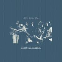 Never Gonna Stop_Sparky,The Hills