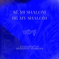 Be My Shalom_Evan Craft,Meredith Andrews