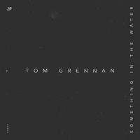 Something In the Water_Tom Grennan