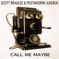 Call Me Maybe_Scott Bradlee's Postmodern Jukebox