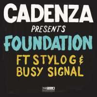 Foundation_Cadenza,Stylo G,Busy Signal