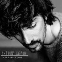Kiss Me Slow_Anthony Lazaro