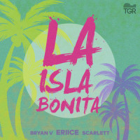 La Isla Bonita_ERIICE,Bryan V,Scarlett,BRUCE GAITSCH,Madonna,Patrick Leonard