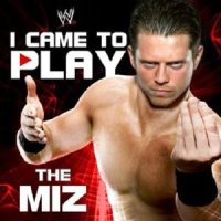 I Came To Play (The Miz)_Jim Johnston,Downstait