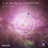Lead with My Body_Dasco,Bre Kennedy,TRU Concept,Dale Askew,Gabriel Kirshoff,Scott Stoddart ,Cristian Antonio