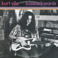 Bassackwards_Kurt Vile