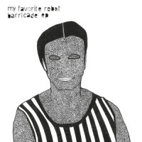 Barricade_My Favorite Robot,Photek