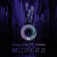 Welcome at 21_Lazy Wise,Valdez