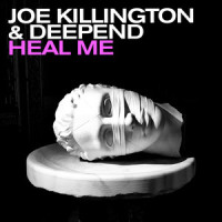 Heal Me_Joe Killington,Deepend,Gawler,Falco van den Aker,Shaun Smith