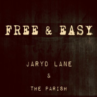 Free & Easy_Jaryd Lane,The Parish