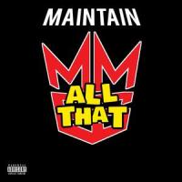 All That(feat. SLAY 1, Thai Stix & Prophet)_Maintain,Slay 1,Thai Stix,Prophet