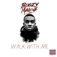 Walk With Me_Bugzy Malone
