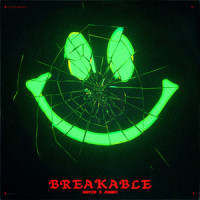 Breakable_Jumex,Kayzo