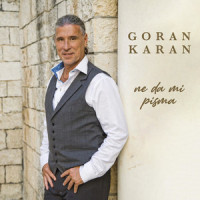 Ne Da Mi Pisma_Goran Karan