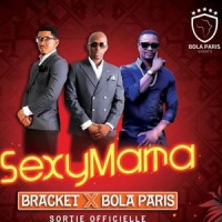 Sexy Mama (feat. Bracket)_Bola Paris,Bracket