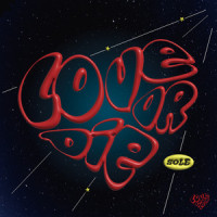 Love or Die_THE NEW SIX,SOLE