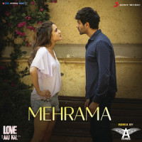 Mehrama Remix_Pritam,Darshan Raval,Antara Mitra,Dj Angel