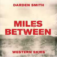 Miles Between_Darden Smith