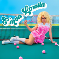 C'mon Loretta_Trixie Mattel