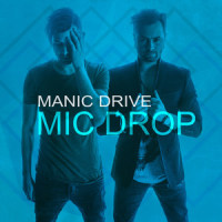 Mic Drop_Manic Drive