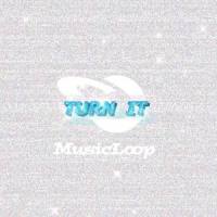 Turn It_MusicLoop扭蛋音乐,Ru1-J