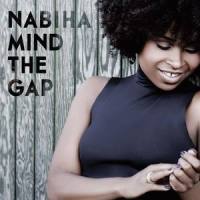 Mind The Gap (Original)_Nabiha
