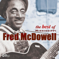 Write Me a Few of Your Lines_Mississippi Fred McDowell