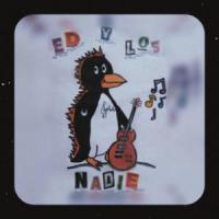 ¿Quién Lo Diría?_Ed Y Los Nadie