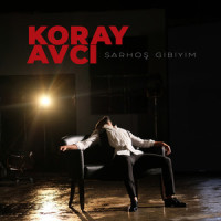 Sarhoş Gibiyim_Koray Avcı,Özer Şenay