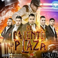 Se Calento La Plaza_Accion Norteña,Enrique Campos