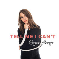 Tell Me I Can't_Reagan Strange