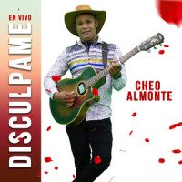 Disculpame_Cheo Almonte,Erasmo Carlos,Roberto Carlos
