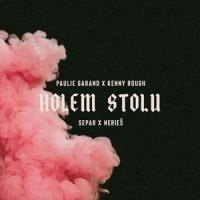 Kolem stolu(feat. Separ & Nerieš)_Paulie Garand,Kenny Rough,Nerieš,Separ