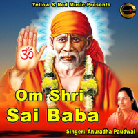 Om Shri Sai Baba_Anuradha Paudwal,Kukku Prabhas